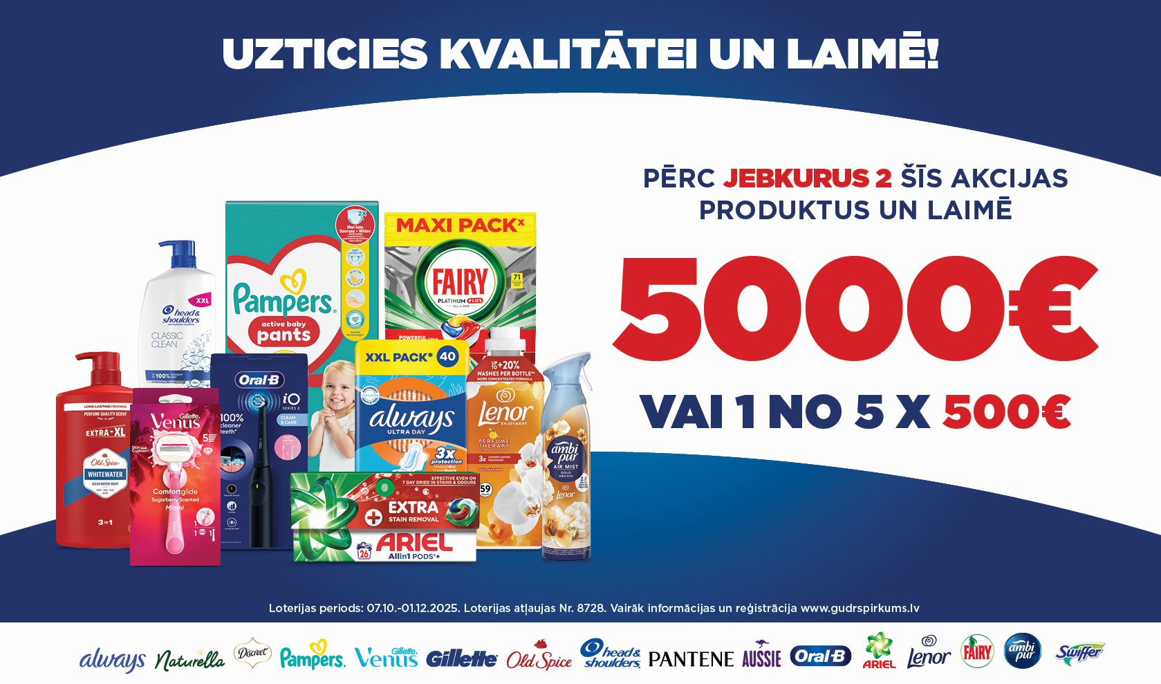 P&G UZTICIES KVALITĀTEI UN LAIMĒ! 